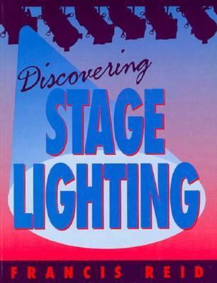 Discovering Stage Lighting 0240513452 Book Cover