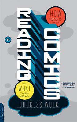 Reading Comics: How Graphic Novels Work and Wha... B00KEVTBBY Book Cover