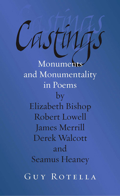 Castings: Monuments and Monumentality in Poems ... 0826514529 Book Cover
