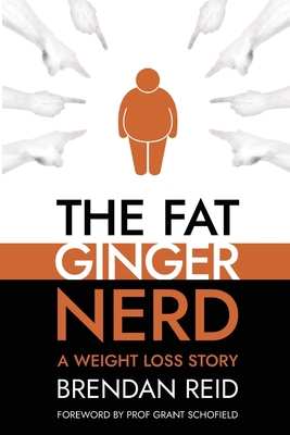 The Fat Ginger Nerd: A Weight Loss Story 0473589737 Book Cover