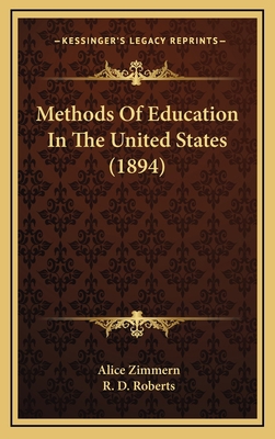 Methods of Education in the United States (1894) 1164983342 Book Cover