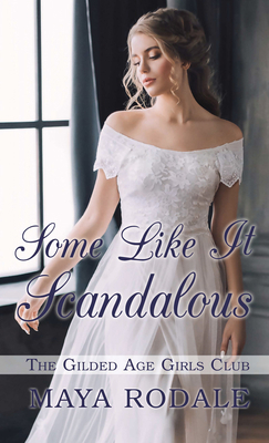 Some Like It Scandalous [Large Print] 1432877178 Book Cover