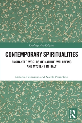 Contemporary Spiritualities: Enchanted Worlds o... 0367618427 Book Cover