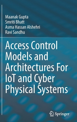 Access Control Models and Architectures for Iot... 3030810887 Book Cover