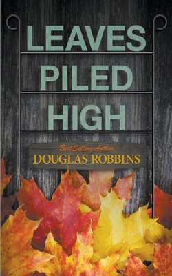 Leaves Piled High B0CP87KHR1 Book Cover