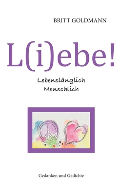 L(i)ebe! Lebenslänglich Menschlich [German] 375574046X Book Cover