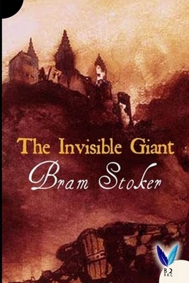 The Invisible Giant B088N3TLJ5 Book Cover
