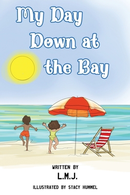 My Day Down at the Bay B09VWG7YMM Book Cover