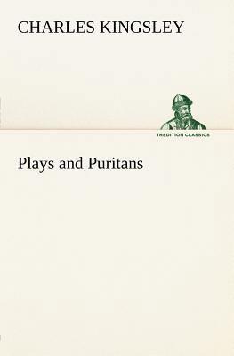 Plays and Puritans 3849184749 Book Cover