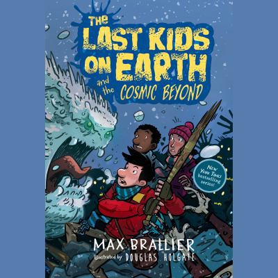 The Last Kids on Earth and the Cosmic Beyond 0525638504 Book Cover