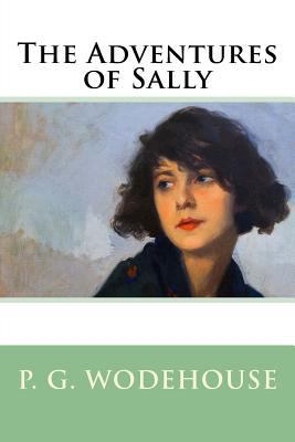 The Adventures of Sally 154812205X Book Cover