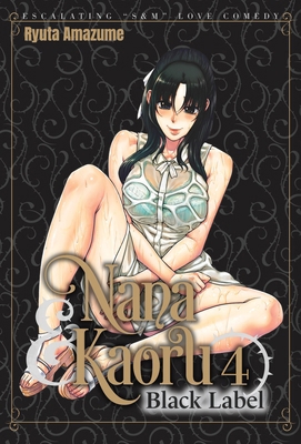 Nana & Kaoru: Black Label, Volume 4 1634425553 Book Cover