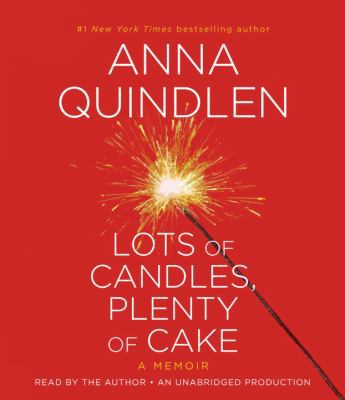 Lots of Candles, Plenty of Cake: A Memoir of a ... 0307989860 Book Cover