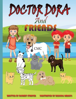 Doctor Dora and Friends B0BYM6XHYD Book Cover