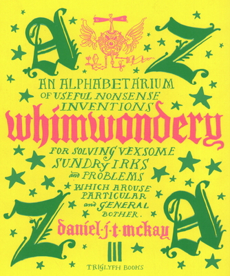 Whimwondery: An Alphabetarium of Useful Nonsens... 1739731441 Book Cover