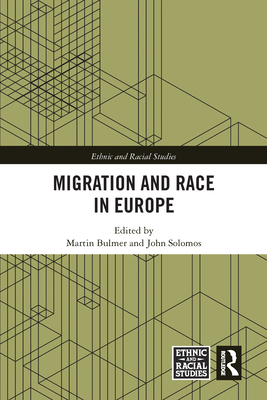 Migration and Race in Europe 0367583755 Book Cover