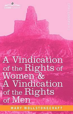 A Vindication of the Rights of Women & a Vindic... 1605204579 Book Cover