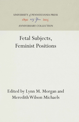 Fetal Subjects, Feminist Positions (Anniversary... 081221689X Book Cover