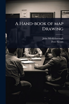 A Hand-book of map Drawing 102404162X Book Cover