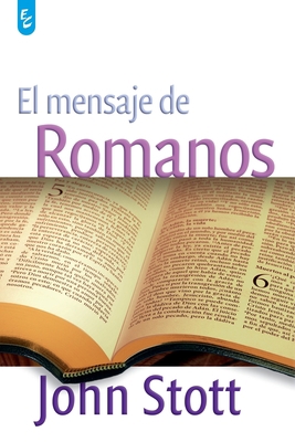 El Mensaje de Romanos [Spanish] 950683136X Book Cover