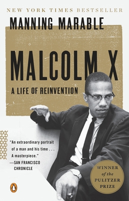 Malcolm X: A Life of Reinvention (Pulitzer Priz... 0143120328 Book Cover