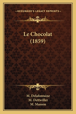 Le Chocolat (1859) [French] 1167459520 Book Cover