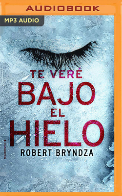 Te Veré Bajo El Hielo [Spanish] 1713521210 Book Cover
