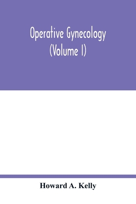Operative gynecology (Volume I) 9354018300 Book Cover