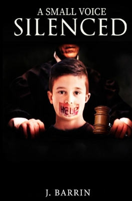 A Small Voice Silenced 108792913X Book Cover