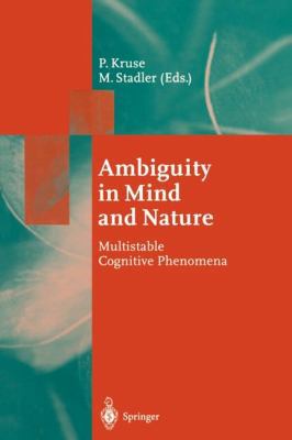 Ambiguity in Mind and Nature: Multistable Cogni... 3642784135 Book Cover