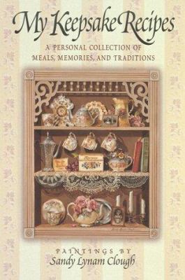 My Keepsake Recipes: A Personal Collection of M... 1565074947 Book Cover