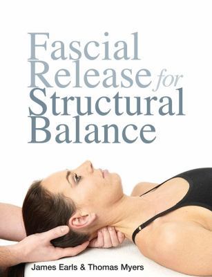 Fascial Release for Structural Balance 190536718X Book Cover