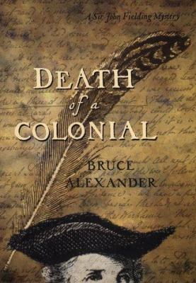 Death of a Colonial (Sir John Fielding Mysteries) 0399145648 Book Cover