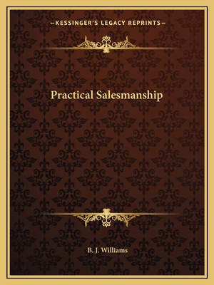 Practical Salesmanship 116260798X Book Cover