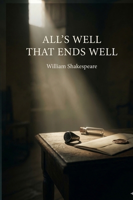 All's Well That Ends Well B0GSCVTLJ8 Book Cover