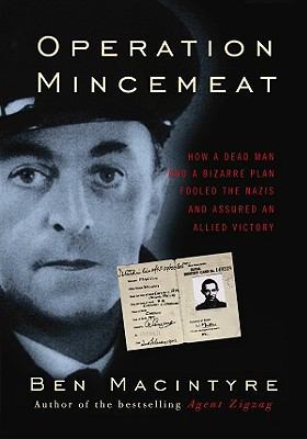 Operation Mincemeat: How a Dead Man and a Bizar... [Large Print] 1602858381 Book Cover