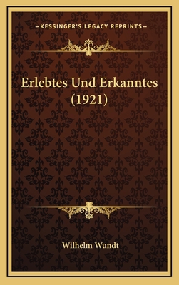 Erlebtes Und Erkanntes (1921) [German] 1168603382 Book Cover