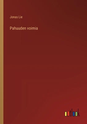 Pahuuden voimia [Finnish] 3368924389 Book Cover