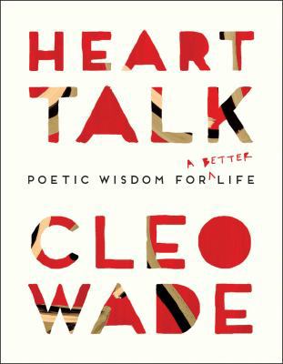 Heart Talk: Poetic Wisdom for a Better Life 150119769X Book Cover
