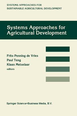 Systems Approaches for Agricultural Development... 0792318811 Book Cover