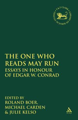 The One Who Reads May Run: Essays in Honour of ... 0567602176 Book Cover