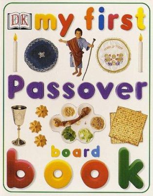 My First Passover Board Book 0789484528 Book Cover