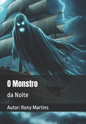 O Monstro: da Noite [Portuguese] B0D156KMS7 Book Cover