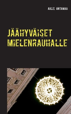 Jäähyväiset mielenrauhalle [Finnish] 952802095X Book Cover