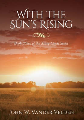With the Sun's Rising: Book Three of the Misty ... B0BM3KV3CJ Book Cover