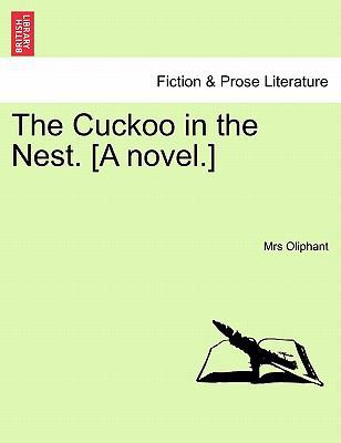 The Cuckoo in the Nest. [A Novel.] 1240894031 Book Cover