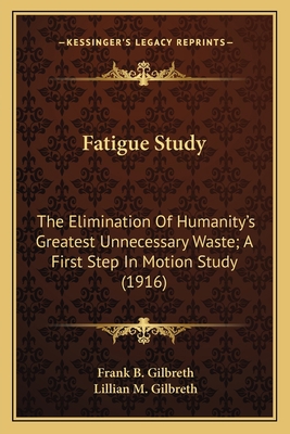 Fatigue Study: The Elimination Of Humanity's Gr... 1163971138 Book Cover