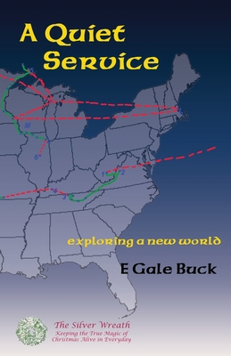 A Quiet Service: exploring a new world 1732168121 Book Cover