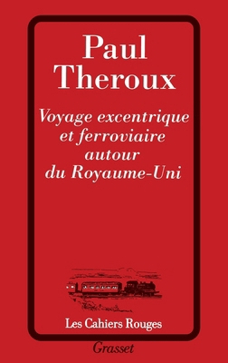 Voyage excentrique et ferroviaire autour du Roy... [French] 2246344123 Book Cover