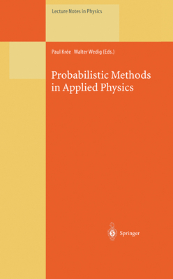 Probabilistic Methods in Applied Physics 3662140063 Book Cover